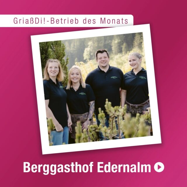 GriaßDi!-Betrieb des Monats August 2025